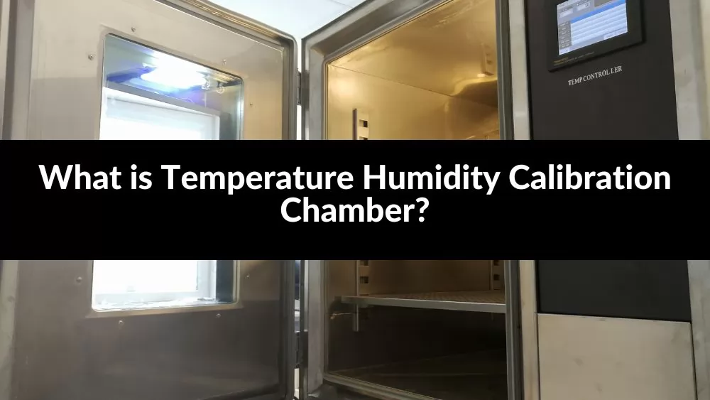 Temperature Humidity Calibration Chamber